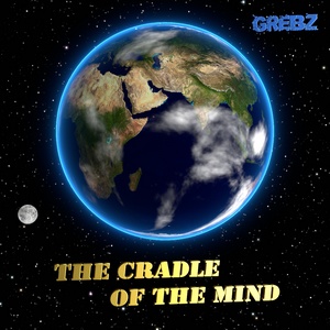 Grebz - The Cradle of the Mind (2008)